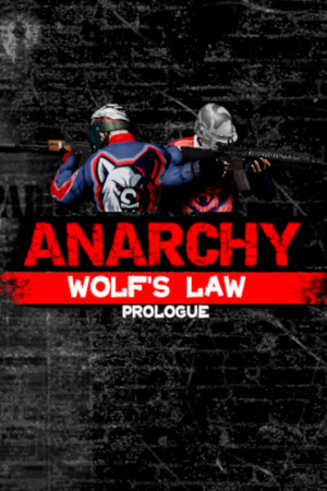 Anarchy: Wolf's law : Prologue